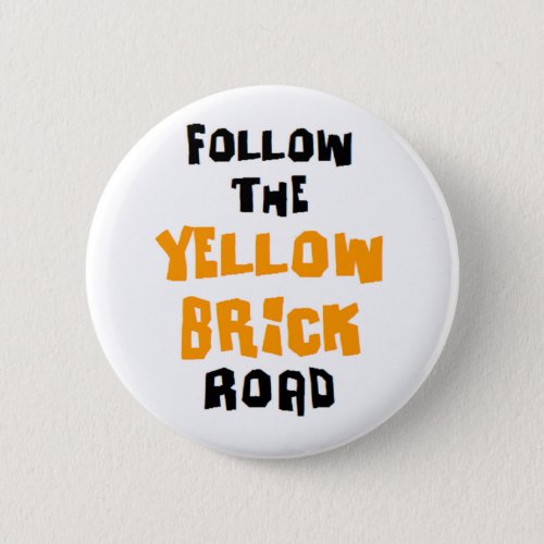 yellow brick road pinback button