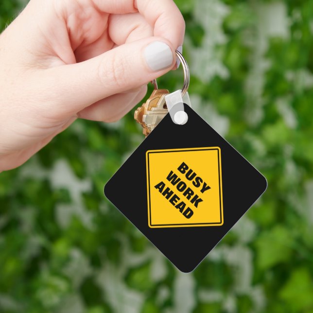 Yellow busy work ahead caution sign personalized keychain (Hand)