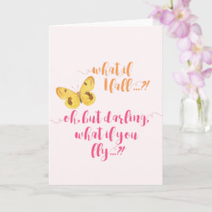 Yellow Butterfly - What if I fall?  Inspirational  Card