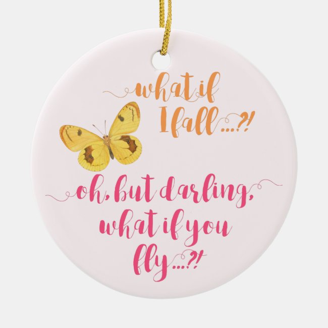 Yellow Butterfly - What if I fall? Inspirational