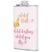 Yellow Butterfly - What if I fall?  Inspirational Hip Flask (Left)