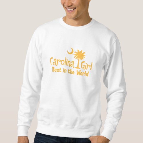 Yellow Carolina Girl Best in the World Sweatshirt