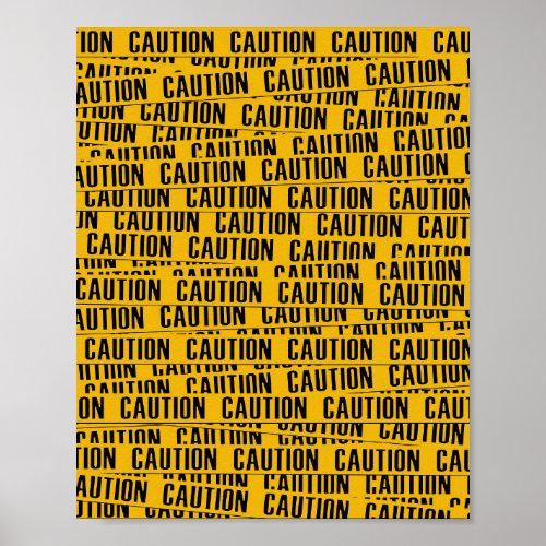 Yellow caution tape poster