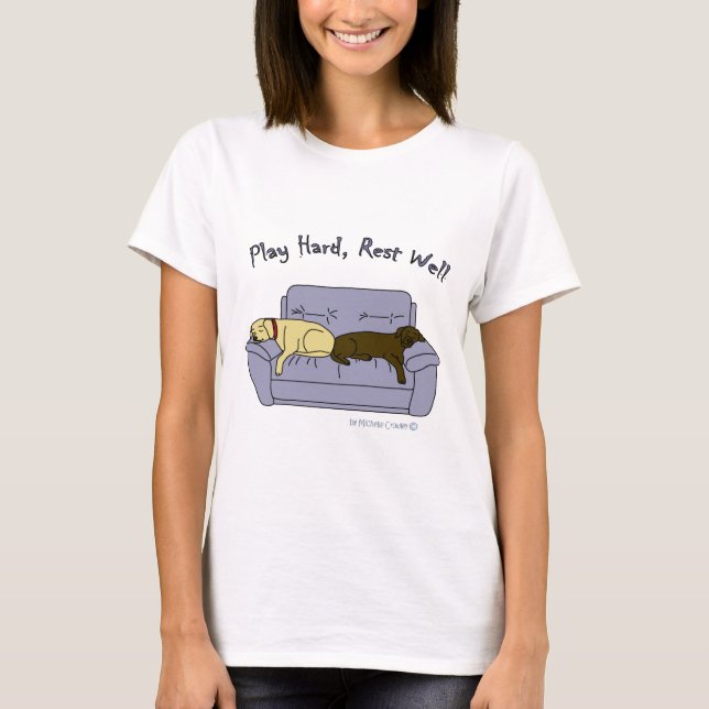 yellow & chocolate lab play hard T-Shirt (Front)