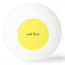 Yellow Create Your Own Add Text  Ping Pong Ball