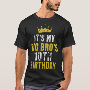 Yellow Crown 10th Bday For Brother From Sister Bro T-Shirt