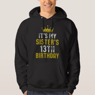 Yellow Crown 13th Bday For Sister From Sister Brot Hoodie