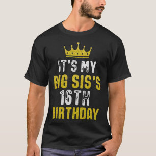 Yellow Crown 16th Bday For Sister From Sister Brot T-Shirt