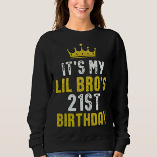Yellow Crown 21st Bday For Brother From Sister Bro Sweatshirt