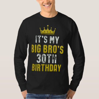 Yellow Crown 30th Bday For Brother From Sister Bro T-Shirt