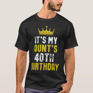 Yellow Crown 40th Bday For Aunt From Niece Nephew T-Shirt