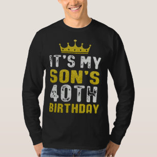 Yellow Crown 40th Bday For Son From Mom Dad T-Shirt