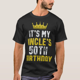 Yellow Crown 50th Bday For Uncle From Niece Nephew T-Shirt