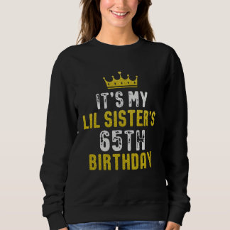 Yellow Crown 65th Bday For Sister From Sister Brot Sweatshirt