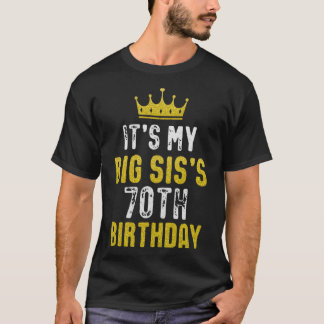Yellow Crown 70th Bday For Sister From Sister Brot T-Shirt