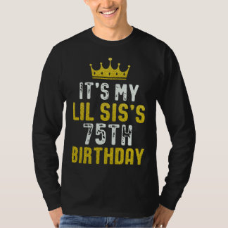 Yellow Crown 75th Bday For Sister From Sister Brot T-Shirt
