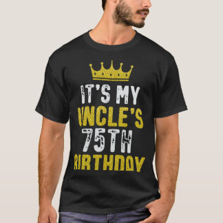 Yellow Crown 75th Bday For Uncle From Niece Nephew T-Shirt