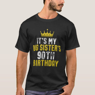 Yellow Crown 90th Bday For Sister From Sister Brot T-Shirt