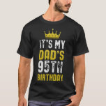 Yellow Crown 95th Bday For Dad From Son Daughter T-Shirt<br><div class="desc">Yellow Crown 95th Bday For Dad From Son Daughter.</div>