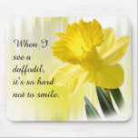 Yellow Daffodil Quote Spring Floral Photography Mouse Pad<br><div class="desc">"When I see a daffodil, it's so hard not to smile"; a quote to remind us it's spring! This is floral, close-up photography of a yellow daffodil blossom. The original image was digitally cut out and placed over an abstract, faded background with a quote. This is a special gift for...</div>