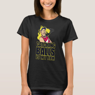 Yellow Dodgeball Catching Balls Is My Jam Team Pl T-Shirt