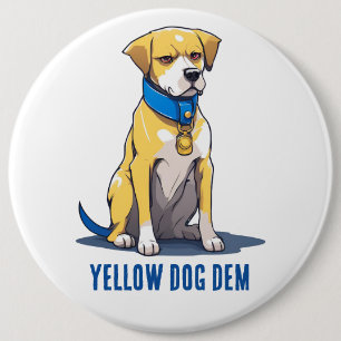 Yellow Dog Democrat Politics USA President 2024 Button