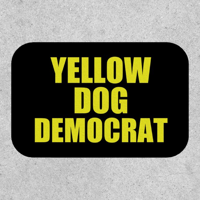 Yellow Dog Democrat Voter Political Patch (Front)
