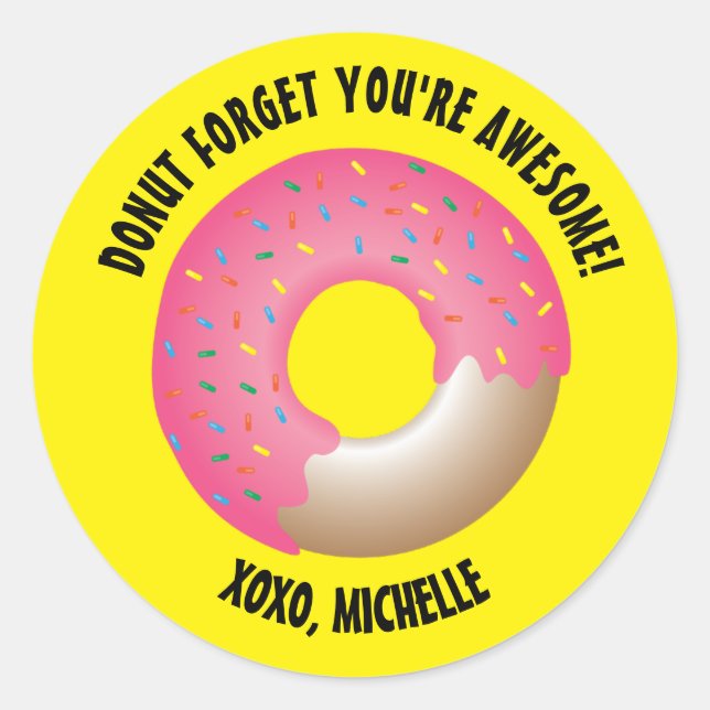 Yellow Donut Forget You're Awesome Valentine's Classic Round Sticker (Front)