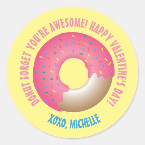 Yellow Donut Forget Youre Awesome Valentines day Classic Round Sticker