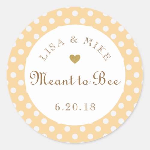 Yellow Dots Meant to Bee Honey Wedding Favor Classic Round Sticker