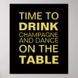 Yellow Drinking Champagne Party Poster<br><div class="desc">A fun and easy way to decorate for a bachelorette,  birthday,  New Year's Eve or any fun party. This poster makes a great backdrop for the dessert table. This poster is also available in white,  gray,  fuchsia,  and purple.</div>
