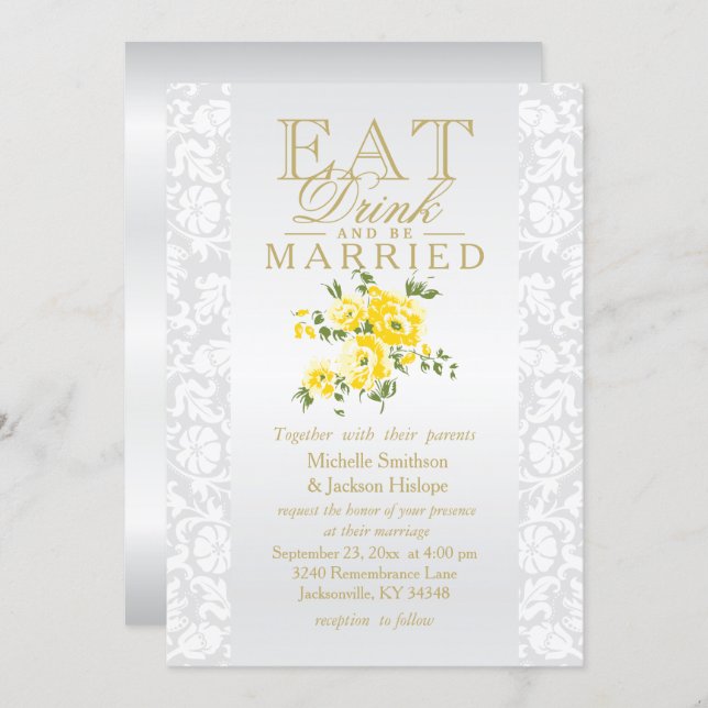 Yellow Floral Eat, Drink and Be Married Invitation (Front/Back)