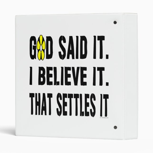Yellow Flower God Said It! 3 Ring Binder (Back/Spine)