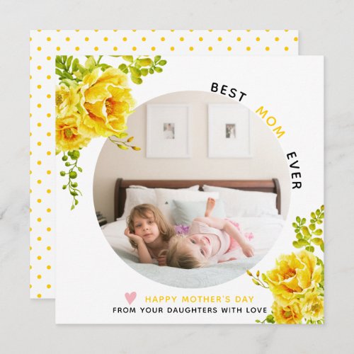 Yellow flowers Best Mom Ever Mothers Day photo Ho Holiday Card
