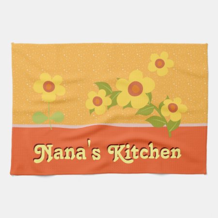 Yellow Flowers Personalized For Nana Kitchen Towel