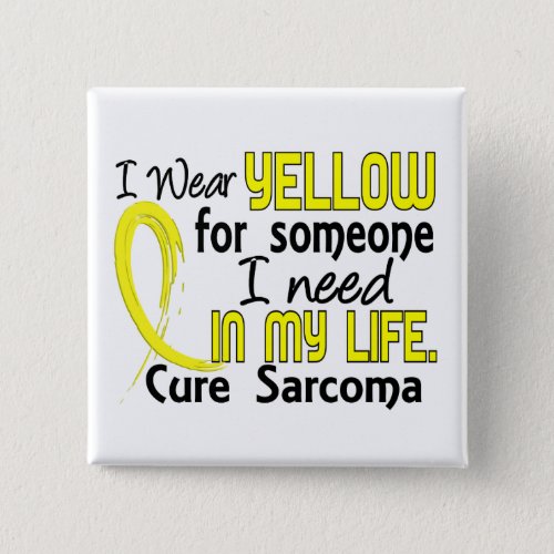 Yellow For Someone I Need Sarcoma Button