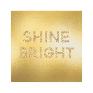 Yellow Gold Glitter Shine Bright Quote Metal Print