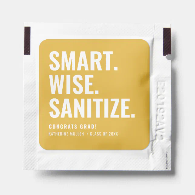 Yellow Gold Smart Wise Sanitize Graduation Hand Sanitizer Packet | Zazzle