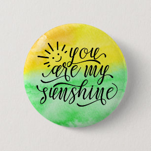 Yellow Green Watercolor You Are My Sunshine Button
