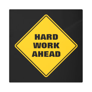 Yellow hard work ahead classic road sign