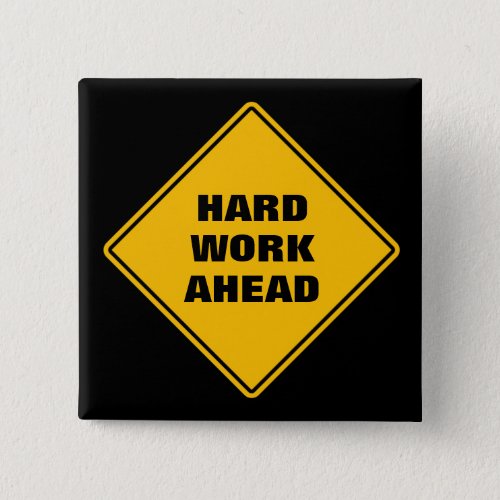 Yellow hard work ahead classic road sign button