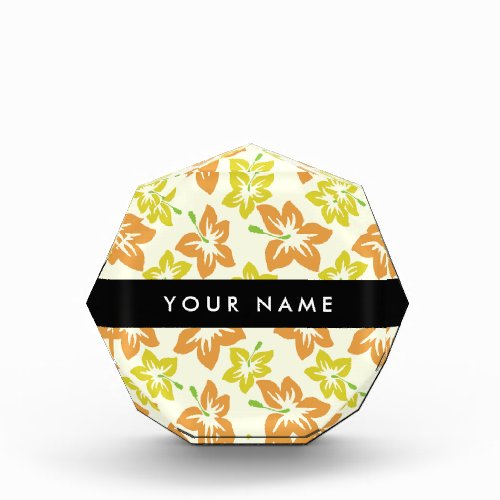 Yellow Hibiscus Orange Hibiscus Your Name Acrylic Award