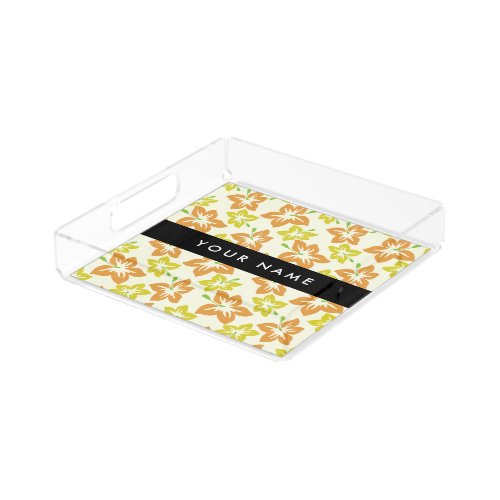 Yellow Hibiscus Orange Hibiscus Your Name Acrylic Tray