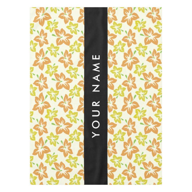Yellow Hibiscus, Orange Hibiscus, Your Name Tablecloth (Front)
