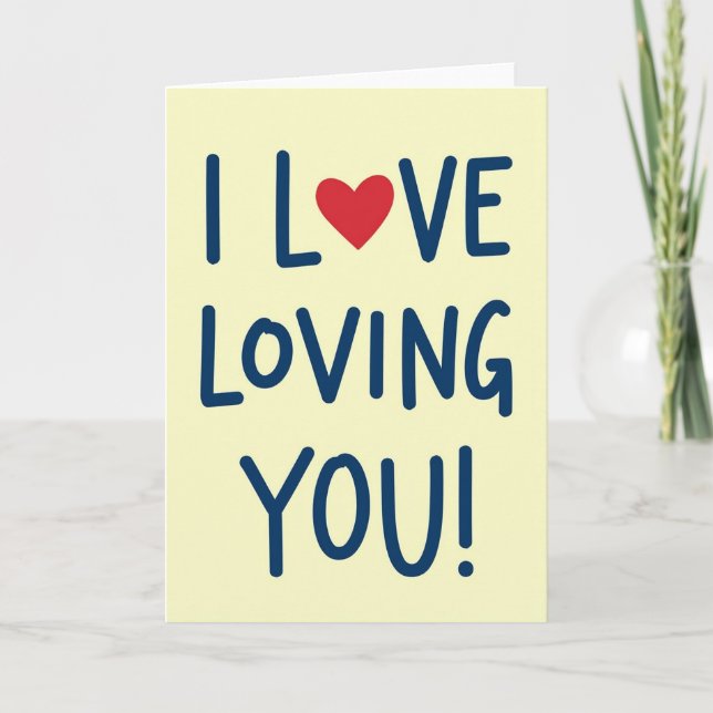 Yellow I Love Loving You Card (Front)