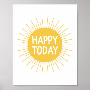 Yellow Inspirational Quote Happy Today Sun Poster