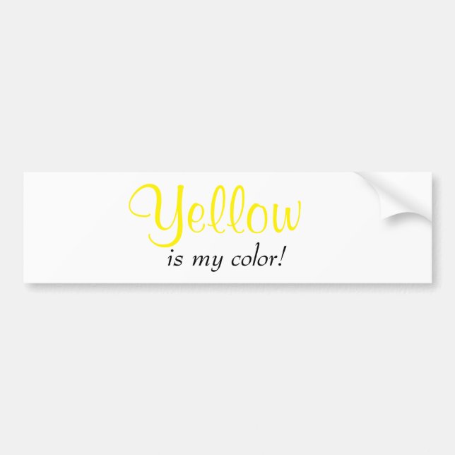 Yellow Is My Color Bumper Sticker (Front)