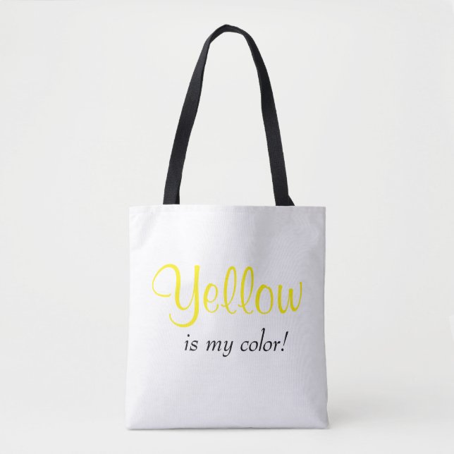 Yellow Is My Color Quote Script Tote Bag (Front)