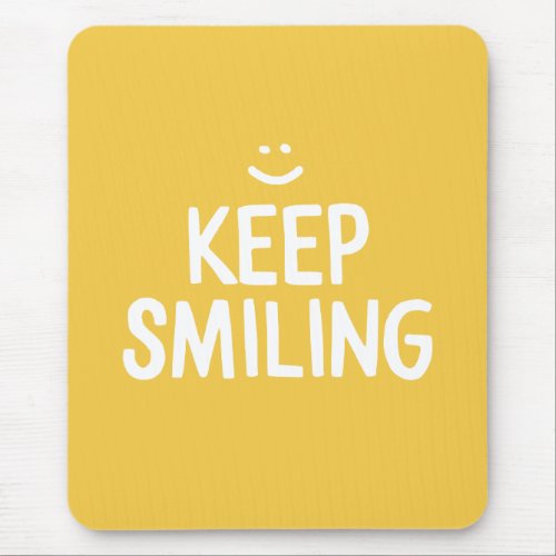 Yellow Keep Smiling Happiness Quote Mouse Pad