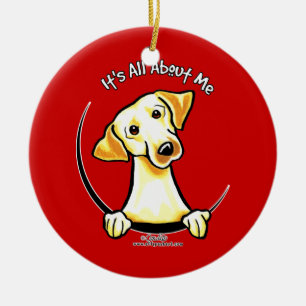 Yellow Lab Its All About Me Ceramic Ornament
